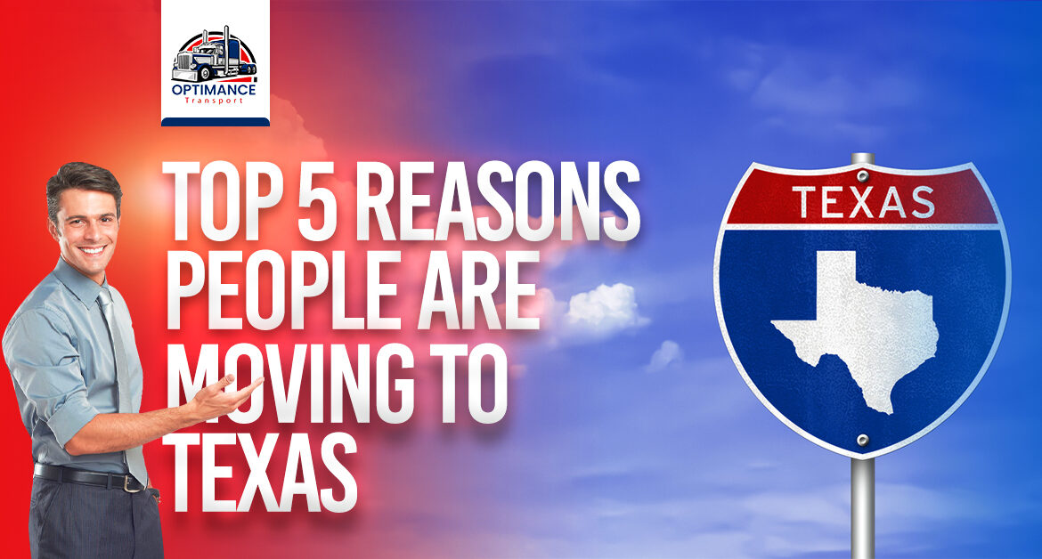 Top 5 Reasons People are Moving to Texas