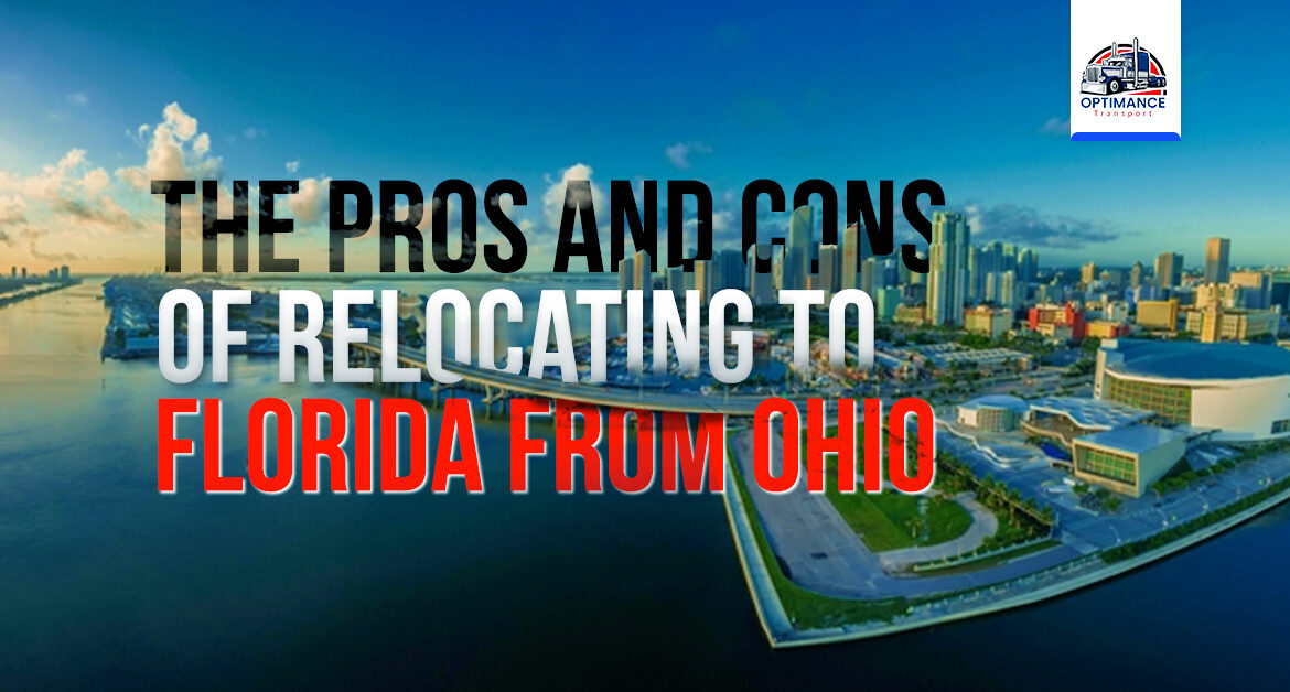 The Pros and Cons of Relocating to Florida from Ohio