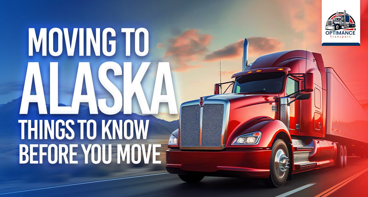 Moving to Alaska: Things to Know Before You Move